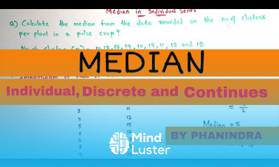 MEDIAN Individual Discrete and continuous series By Phanindra guptha