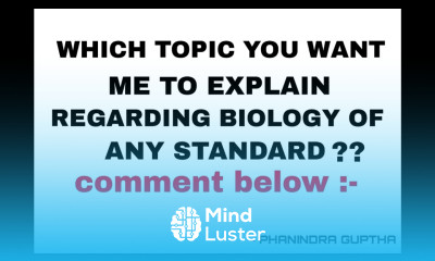 WHICH TOPIC ARE YOU FEELING DIFFICULT REGARDING BIOLOGY BY PHANINDRA GUPTHA