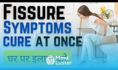 Fissure symptoms and cure How to cure fissure permanently