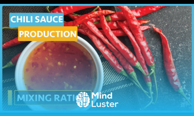 Chili Sauce Production Lesson 5 Mixing Ratios