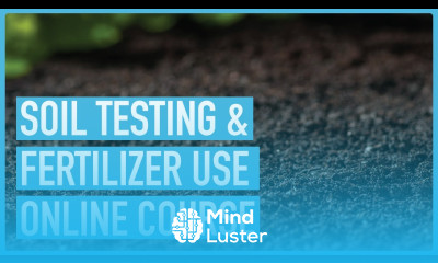 Soil Testing Fertilizer Use Course Introduction