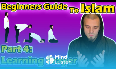 Beginners Guide to Islam Part 4 Learning the Prayer As Salah