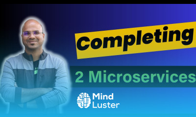 Completing the 2 Microservices