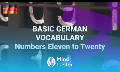 Basic German Vocabulary What Are the Numbers Eleven to Twenty in German