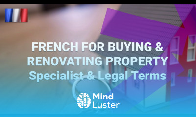 French for Buying Property What Are Specialist and Legal Terms in French for Buying Property