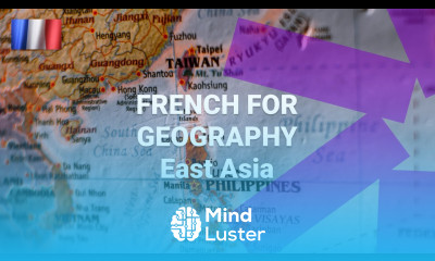 French for Geography What Are the French Names for Countries of East Asia