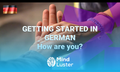 Getting Started in German Asking How Are You