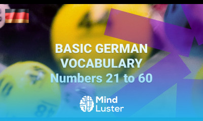 Basic German Vocabulary What Are the Numbers Twenty One to Sixty in German