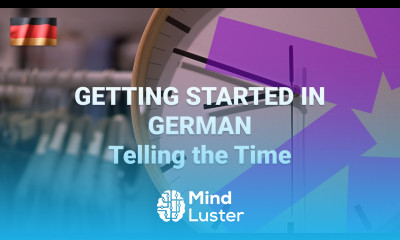 Getting Started in German How To Tell the Time in German