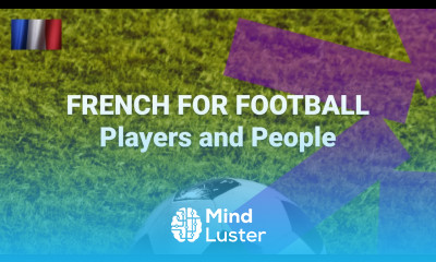 French for Football Who Are the Players and People