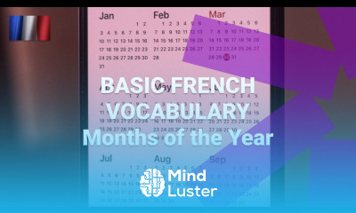 What Are the Months of the Year Called in French