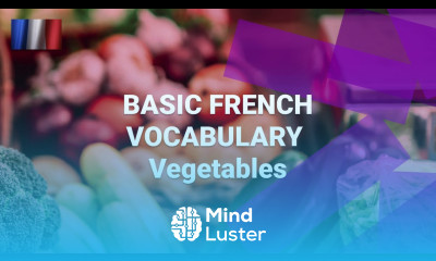 Basic French Vocabulary What Are Vegetables Called in French