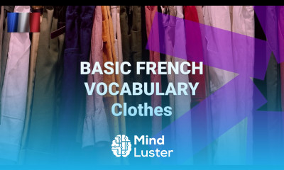 Basic French Vocabulary What Are Clothes Called in French