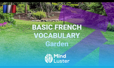 Basic French Vocabulary What Are French Words for Things Found in the Garden