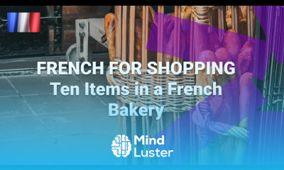 French Vocabulary Training Ten Items You Can Find in a French Bakery