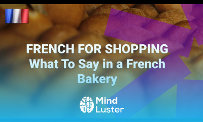 What Do You Say in a French Bakery