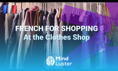 Vocabulary Builder What You Can Buy in a French Clothes Shop
