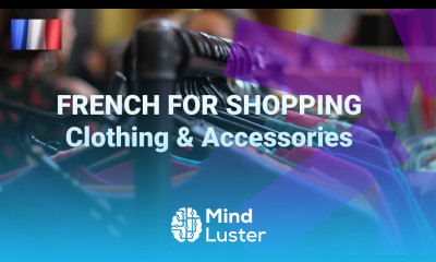 Basic French for Shopping What You Can Buy in a French Clothes Shop Accessories