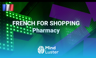 Basic French for Shopping At the Pharmacy