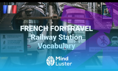 French for Travel Railway Station