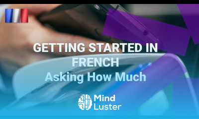 How Do You Ask How Much Something Costs in French