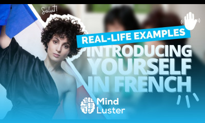 Introducing yourself in French  Real spoken French examples