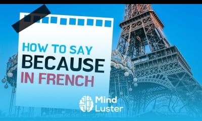 How to say BECAUSE in French  French Vocabulary Lesson