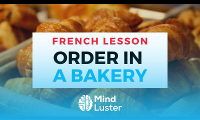 How to order in a French bakery  a few French pastries