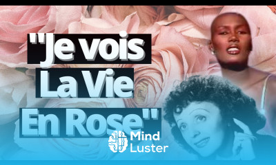 What does La Vie en Rose mean Translation of the original French version