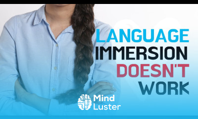 Language immersion method  Listen to this before