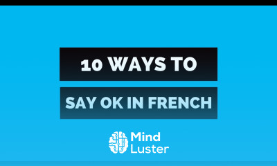 OK in French  10 ways to say 