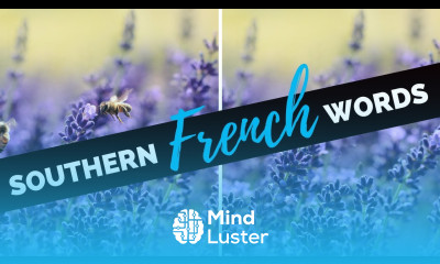 Southern French words  to fit right in