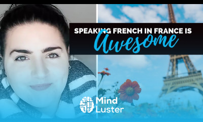 Speaking French in France is awesome  