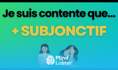 SUBJONCTIF to Express Your Feelings Full Guide Extract