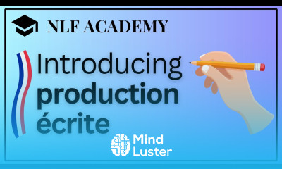 Introducing the Production Écrite Exercises Course Extract