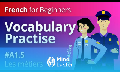 French for Beginners Lesson 10a Les métiers