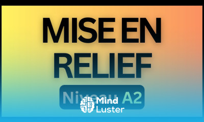 Grammaire A2 n°29 La Mise en Relief