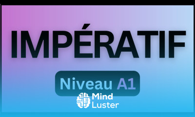 French for Beginners Lesson 15a L IMPÉRATIF