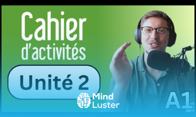 Édito A1 Unit 2 All Exercises Cahier d Activités