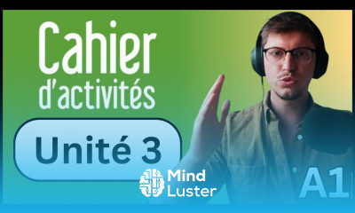 Édito A1 Unit 3 All Exercises Cahier d Activités