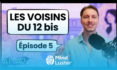French for Beginners Les Voisins du 12 bis Épisode 5 13