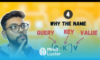 Why the name Query Key and Value Self Attention in Transformers Part 4