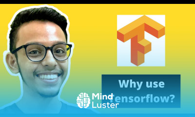 Why use Tensorflow Explaining Tensorflow and why to use it