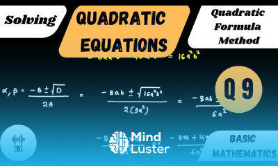 Solving Quadratic Equations Quadratic Formula Method Questions 9