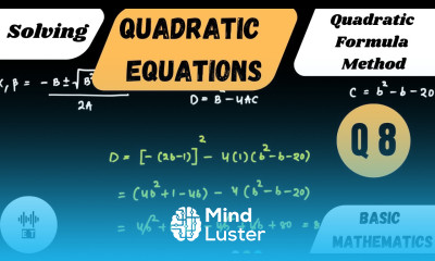 Solving Quadratic Equations Quadratic Formula Method Questions 8