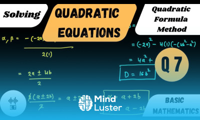 Solving Quadratic Equations Quadratic Formula Method Questions 7