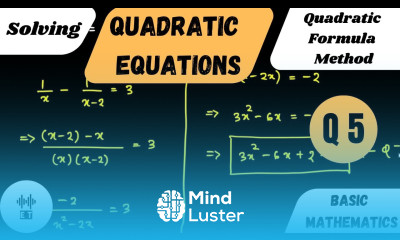 Solving Quadratic Equations Quadratic Formula Method Questions 5