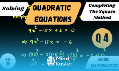 Solving Quadratic Equations Completing The Square Method Question 4