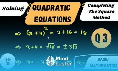 Solving Quadratic Equations Completing The Square Method Questions 3