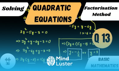 Solving Quadratic Equations Factorisation Method Questions 13
